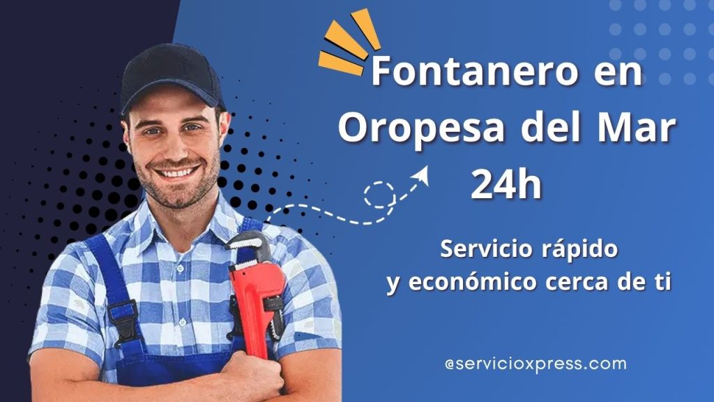 Fontanero Oropesa del Mar