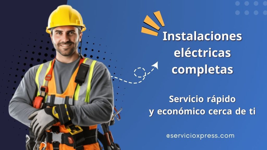 Instalaciones eléctricas completas