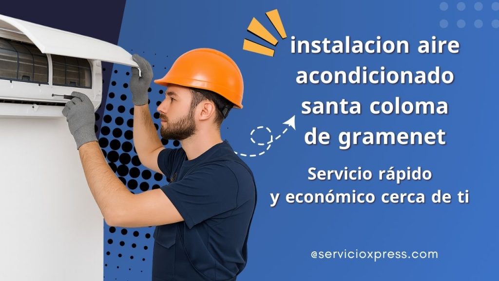 instalacion aire acondicionado santa coloma de gramenet