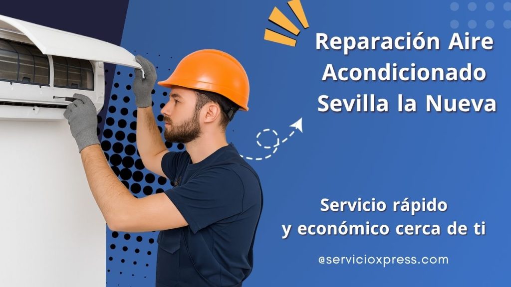 reparación aire acondicionado Sevilla la Nueva